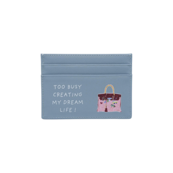 Too Busy Creating My Dream Life